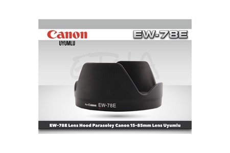 Tewise Canon EW-78E Parasoley 15-85mm IS USM Lens Uyumlu