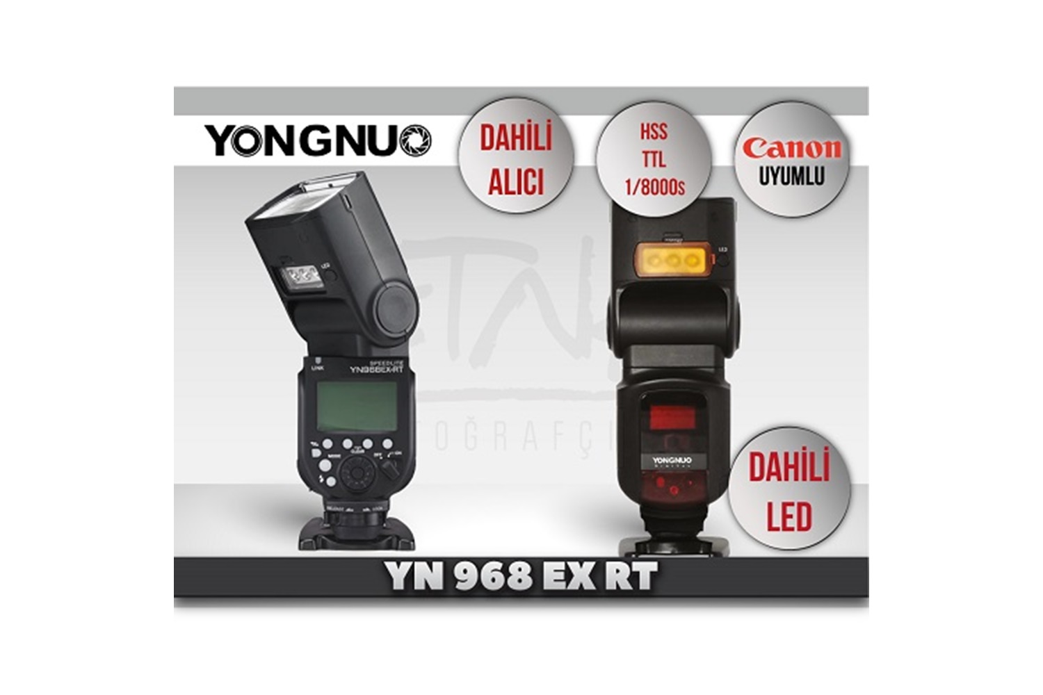 Yongnuo YN968-EX RT Dahili Led Canon Uyumlu HSS TTL Tepe Flaşı